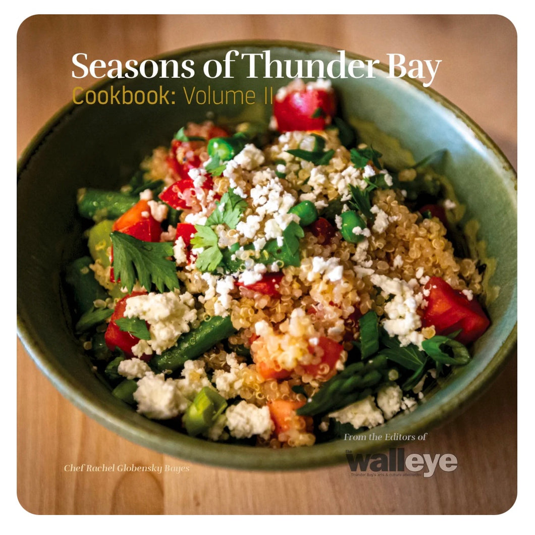 Seasons of Thunder Bay Cookbook: Volume II