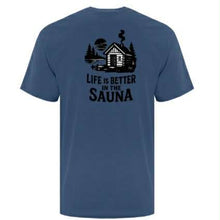 Load image into Gallery viewer, Finn Origins-Life is Better in the Sauna T-Shirt
